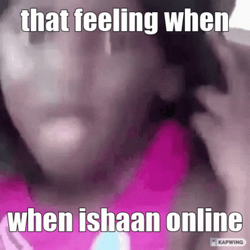 Ishaan Online That Feeling When Ishaan Online GIF - Ishaan Online That Feeling When Ishaan Online Online GIFs