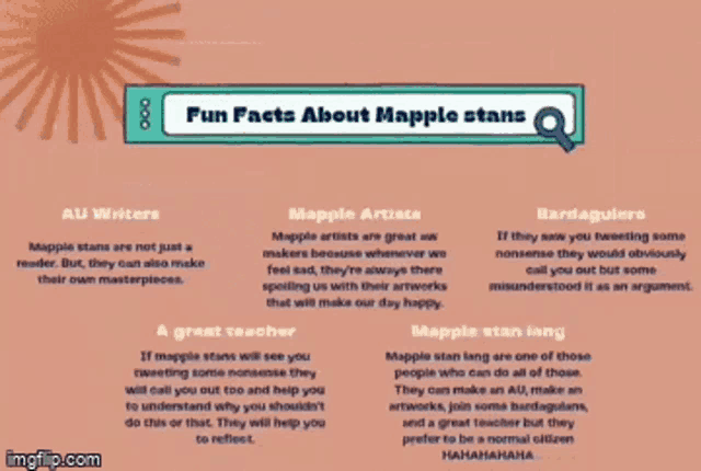 a poster with fun facts about mapple stans including au writers mapple artists and a great teacher