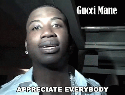 Appreciate Everybody Gucci Mane GIF - Appreciate Everybody Gucci Mane Dinner With Gucci Mane In Nyc GIFs