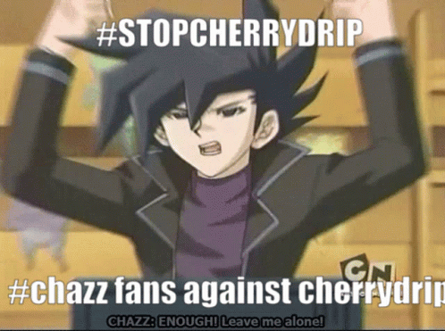 Chazz Cherrydrip GIF - Chazz Cherrydrip Chazz Fan GIFs