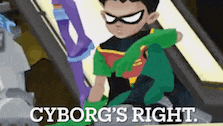 a picture of robin from teen titans go with the words cyborg 's right