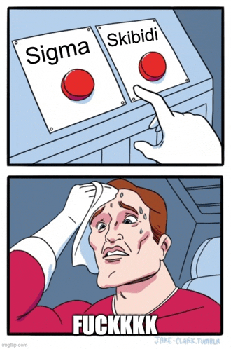 a cartoon of a man choosing between sigma and skibidi buttons