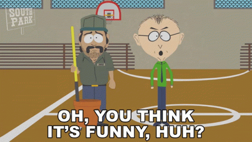 Oh You Think Its Funny Huh Jose Vanezuela GIF - Oh You Think Its Funny Huh Jose Vanezuela Mr Mackey GIFs