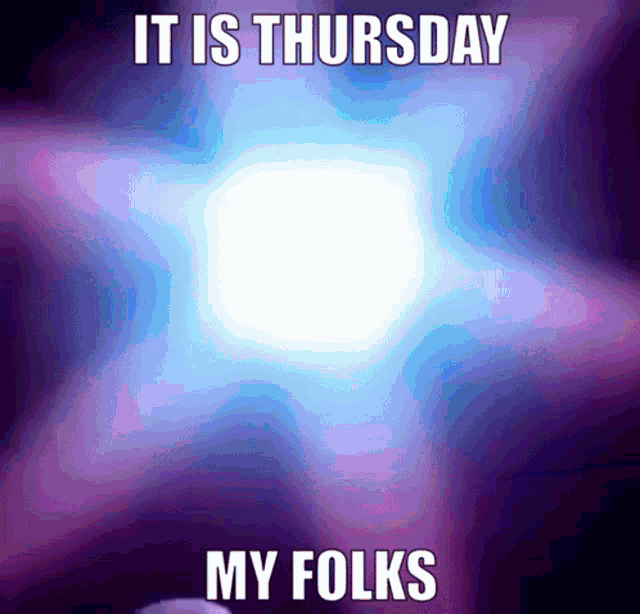 a poster that says it is thursday my folks on it