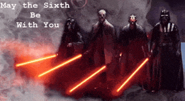 may the sixth be with you is written above a group of star wars characters