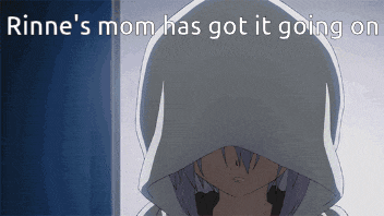 a picture of a girl with a hood and the words rinne 's mom has got it going on above her