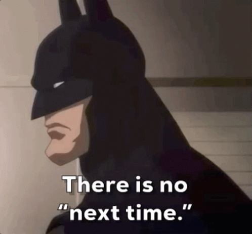 There Is No Nextime Batman GIF - There Is No Nextime Batman Animated GIFs