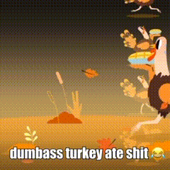 Dumbass Tukey Ate Shit Twistim GIF - Dumbass Tukey Ate Shit Twistim Turkey GIFs