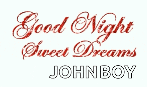 a greeting card that says good night sweet dreams john boy on it