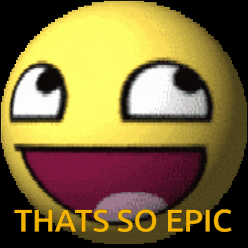 a pixelated smiley face with the words that 's so epic