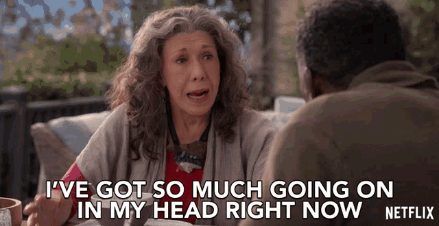 Ive Got So Much Going On Im My Head Right Now Lily Tomlin GIF - Ive Got So Much Going On Im My Head Right Now Lily Tomlin Frankie GIFs