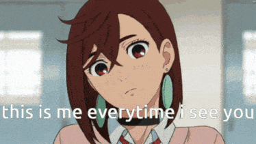 a picture of a girl with the words this is me everytime i see you