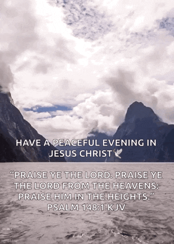 a picture of mountains with a quote from psalm 148: 1 kjv