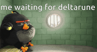 an angry bird is sitting in front of a window with the words " me waiting for deltarune "