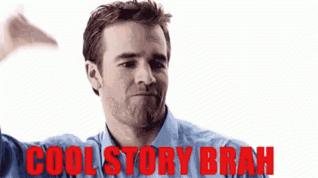 a man in a blue shirt with the words cool story brah