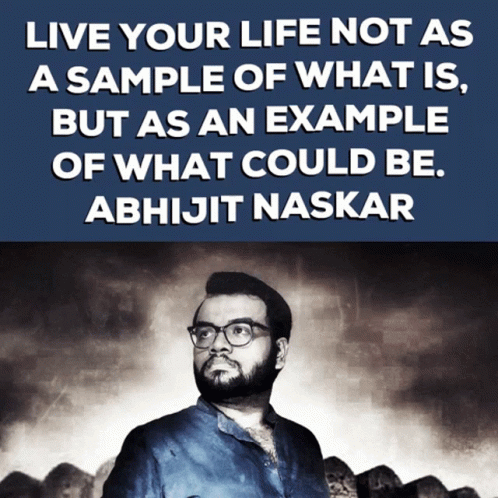 Abhijit Naskar Naskar GIF - Abhijit Naskar Naskar Life Goals GIFs