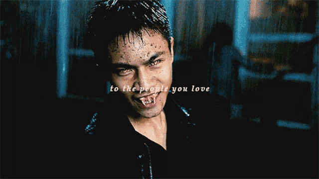 a picture of a vampire with the words " to the people you love " above him