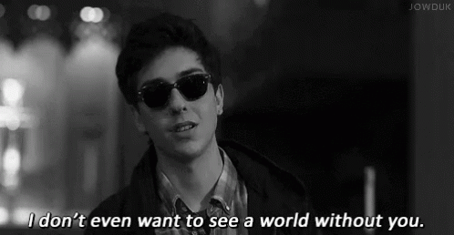 I Don'T Even Want To See A World Without You GIF - Blind Tfios The Fault In Our Stars GIFs
