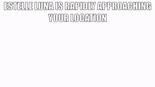 For Laniakea Estelle Luna GIF - For Laniakea Estelle Luna Estelle Luna Is Rapidly Approaching Your Location GIFs
