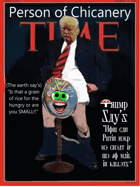 a time magazine cover with a picture of donald trump and the words " person of chicanery "