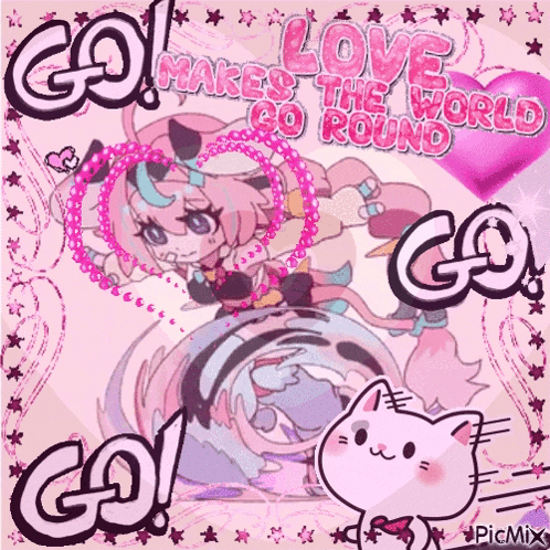 a picture of a girl and a cat that says love makes the world go round .