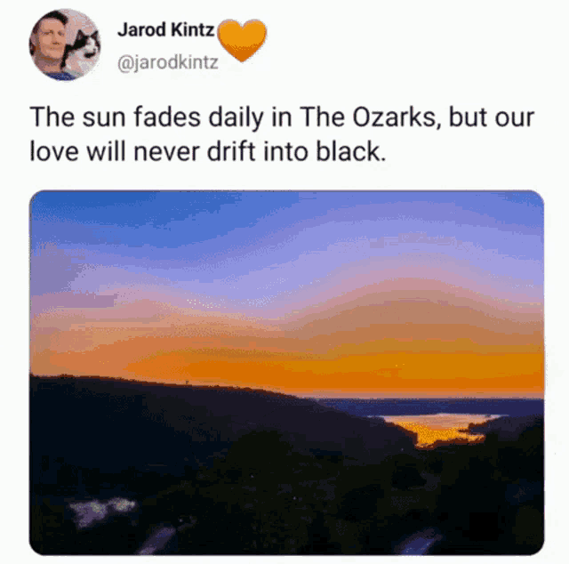 a picture of a sunset with the caption " the sun fades daily in the ozarks "