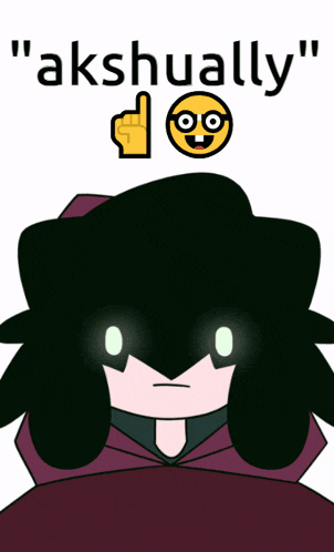 a cartoon character with the words " akshually " on the top