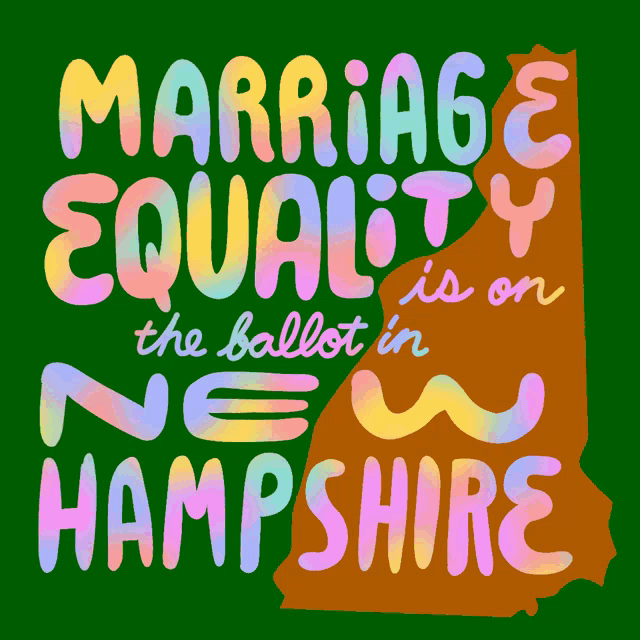 a poster that says marriage equality is on the ballot in new hampshire on a green background