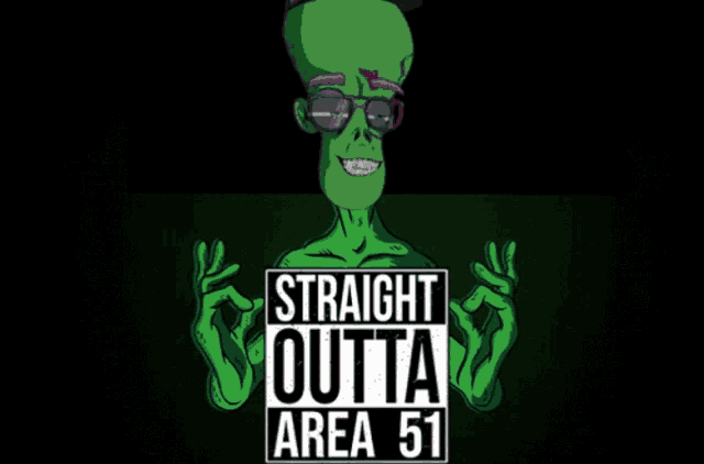 a cartoon character is wearing sunglasses and has the words straight outta area 51 on his chest
