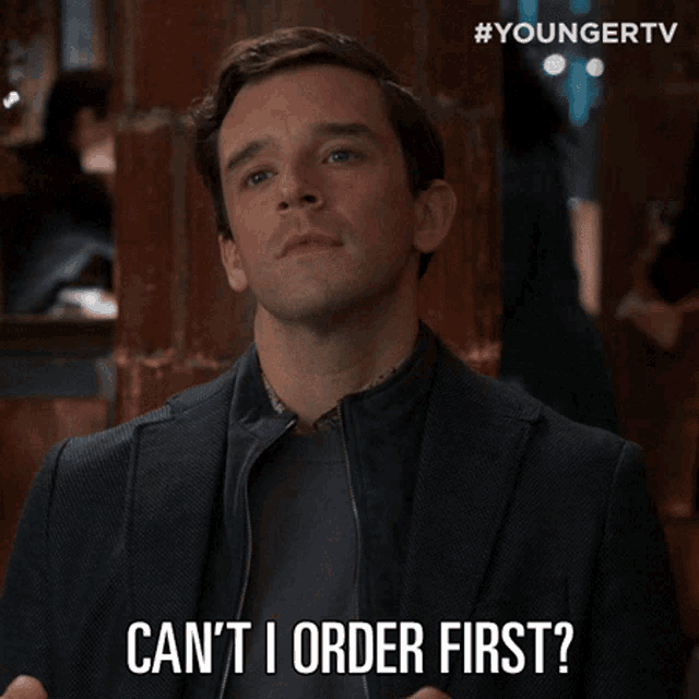 Cant I Order First Redmond GIF - Cant I Order First Redmond Younger GIFs