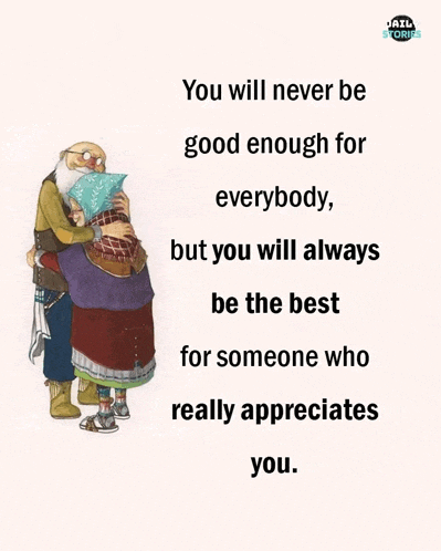 an illustration of a man hugging an older woman with a quote about appreciating someone who appreciates you