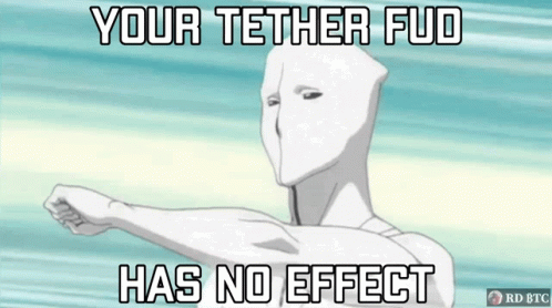 Tether Your Tether Fud Has No Effect GIF - Tether Your Tether Fud Has No Effect Rd_btc GIFs