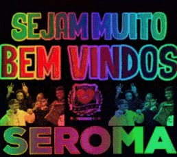 a sign that says " sejam muito bem vindos seroma "