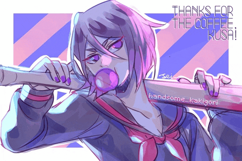a drawing of a girl blowing a bubble and holding a bat with the words thanks for the coffee kush