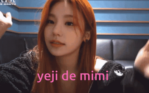 Yeji Mimi GIF - Yeji Mimi Itzy GIFs