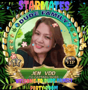a picture of jen vdd with the words starmates dude family