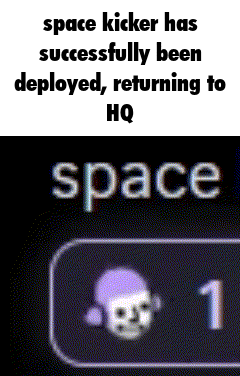 space kicker has successfully been deployed returning to hq