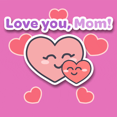 a pink background with hearts and the words love you mom on it