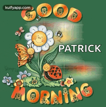 patrick is the name of the person shown in this good morning greeting card