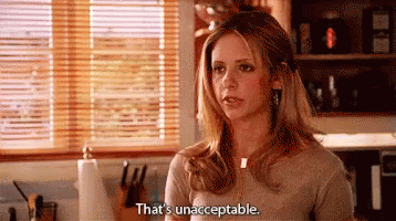 Buffy Unacceptable GIF - Buffy Unacceptable Disapprove GIFs