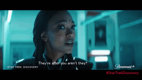 a woman says they 're after you aren 't they in a star trek discovery advertisement