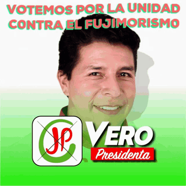 a poster with a man and the words vero presidenta