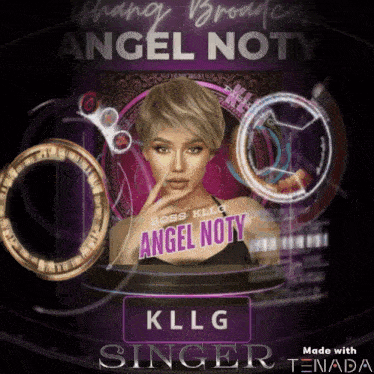a poster for angel noty singer by kllg singer