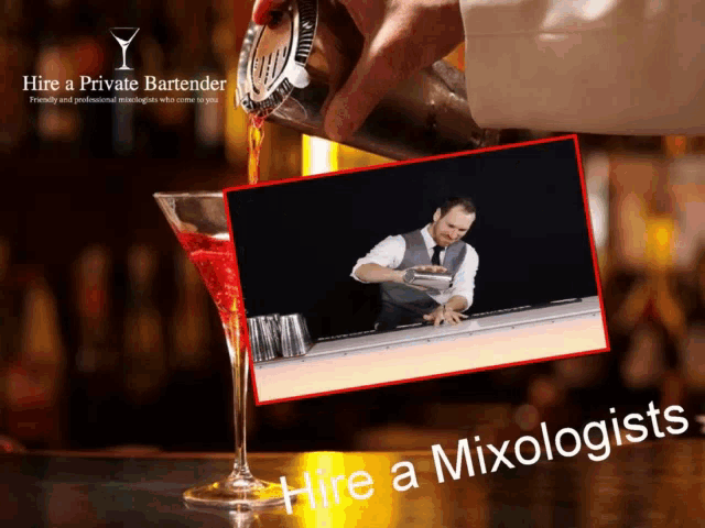 an ad for hire a private bartender shows a bartender pouring a drink