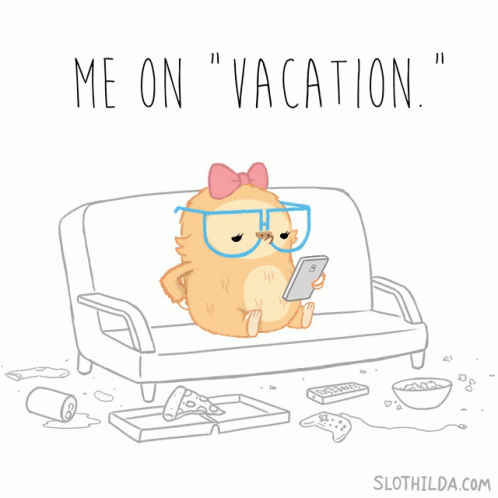 Vacation Vacation Time GIF - Vacation Vacation Time Sloth GIFs