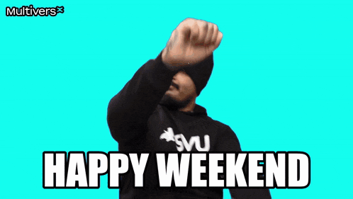 a happy weekend greeting with a colorful explosion in the background