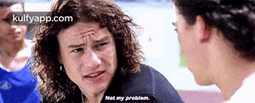 Not My Problem..Gif GIF - Not My Problem. 10 Things-i-hate-about-you Hindi GIFs