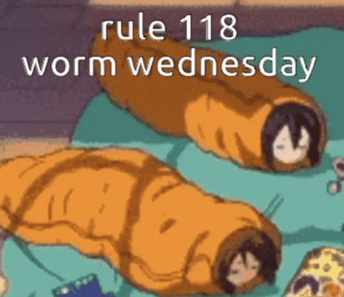 Rule 118 Worms GIF - Rule 118 Worms Worm Wednesday GIFs