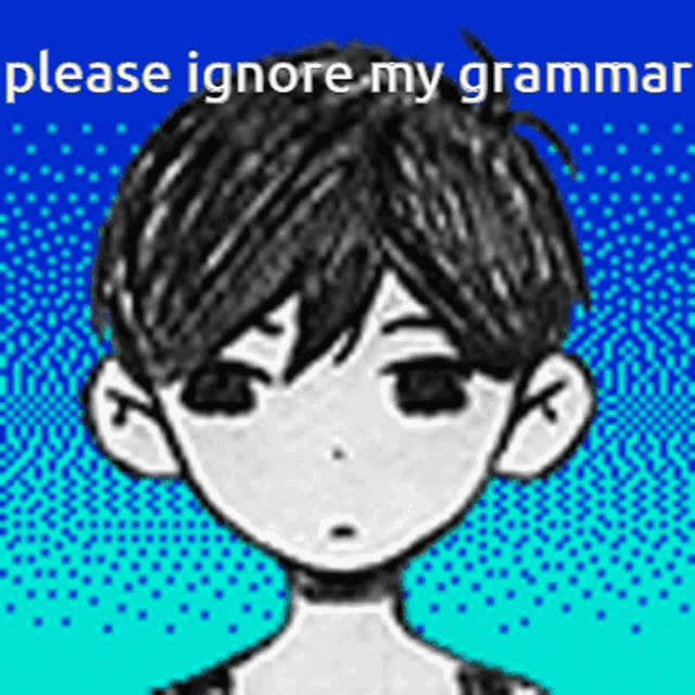 a drawing of a boy with the words please ignore my grammar below him
