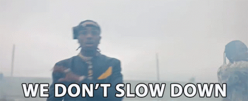 We Dont Slow Down We Take Over GIF - We Dont Slow Down We Take Over Downshift GIFs